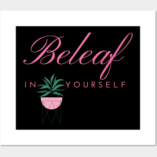 Beleaf in Yourself House Plant Posters and Art